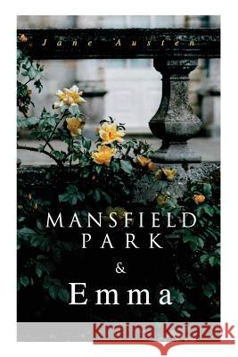 Mansfield Park & Emma Jane Austen 9788027330553 e-artnow