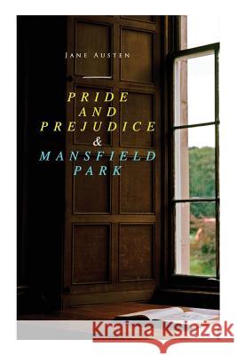 Pride and Prejudice & Mansfield Park Jane Austen 9788027330577 e-artnow