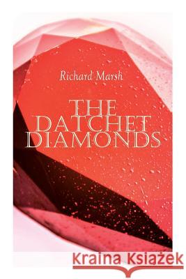 The Datchet Diamonds: Crime & Mystery Thriller Richard Marsh, Stanley L Wood 9788027333417