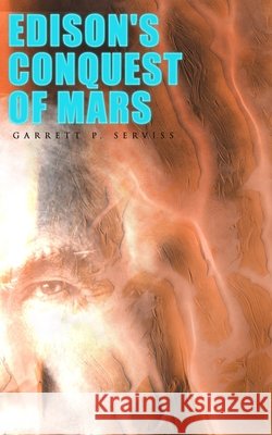 Edison's Conquest of Mars Garrett P. Serviss 9788027333455