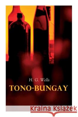 Tono-Bungay H G Wells 9788027340286 E-Artnow