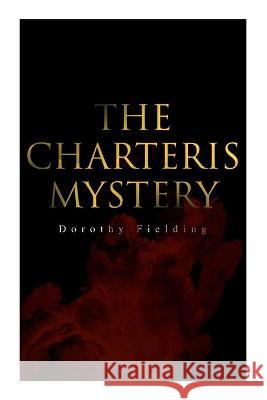 The Charteris Mystery: A Murder Thriller Dorothy Fielding 9788027342464