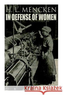 In Defense of Women H. Mencken 9788027342587