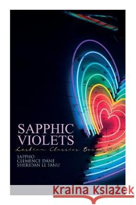 Sapphic Violets: Lesbian Classics Boxed Set: Sappho, Regiment of Women, Mrs. Dalloway & Carmilla Sappho, Clemence Dane, Sheridan Le Fanu 9788027342655