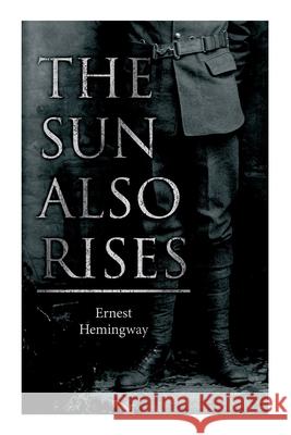 The Sun Also Rises Ernest Hemingway 9788027342877 e-artnow