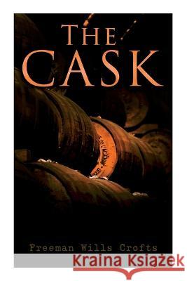 The Cask: A Murder Mystery Freeman Wills Crofts 9788027343690