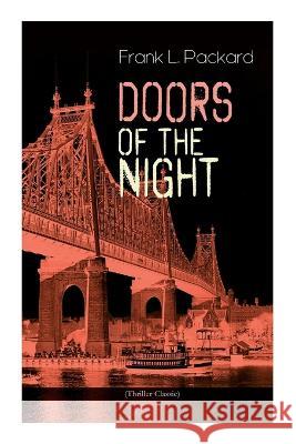 Doors of the Night (Thriller Classic): Murder Mystery Novel Frank L Packard   9788027344376 E-Artnow