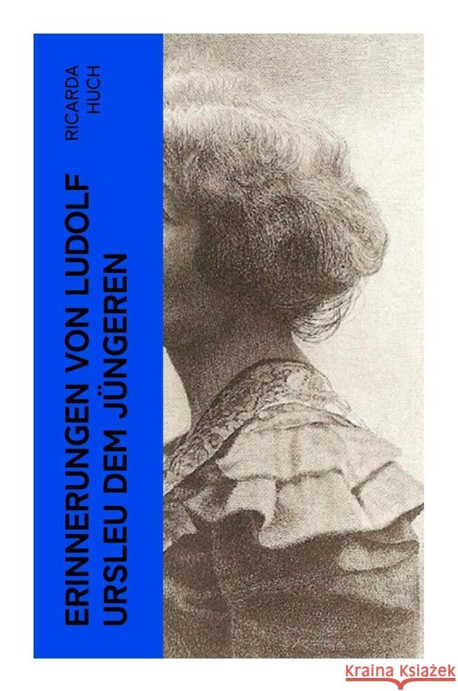 Erinnerungen von Ludolf Ursleu dem Jüngeren Huch, Ricarda 9788027345502