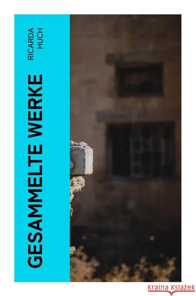 Gesammelte Werke Huch, Ricarda 9788027345519