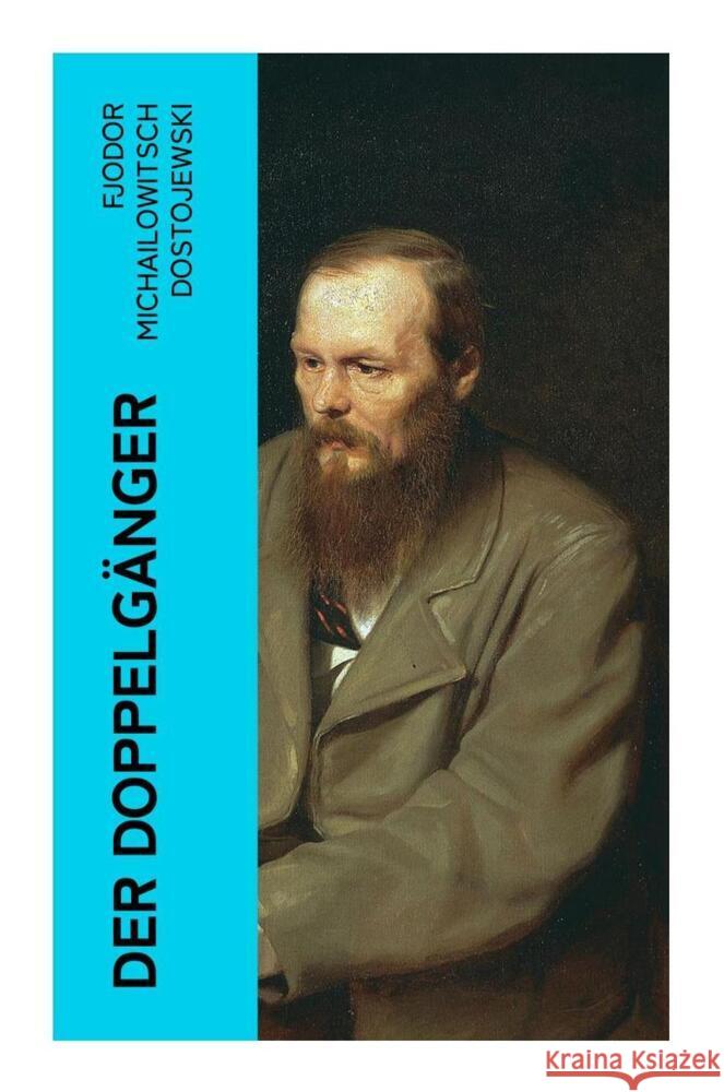 Der Doppelgänger Dostojewskij, Fjodor M. 9788027345786 e-artnow