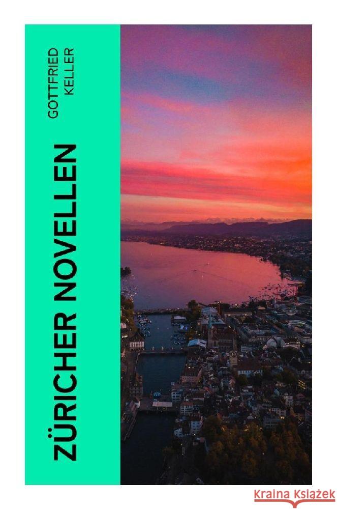 Züricher Novellen Keller, Gottfried 9788027347056 e-artnow