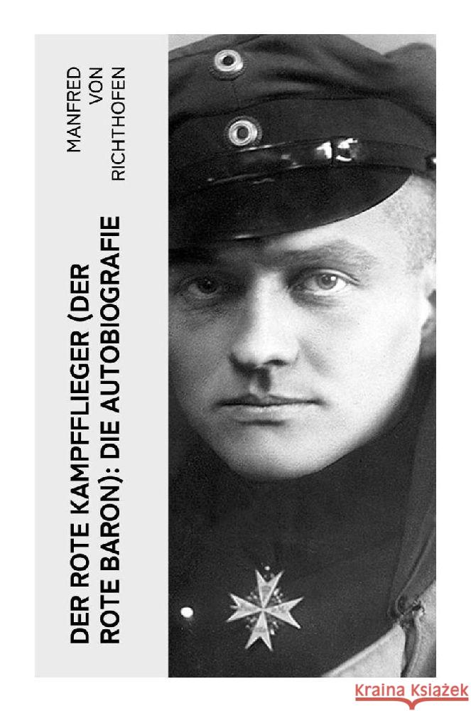 Der rote Kampfflieger (Der Rote Baron): Die Autobiografie Richthofen, Manfred von 9788027347094