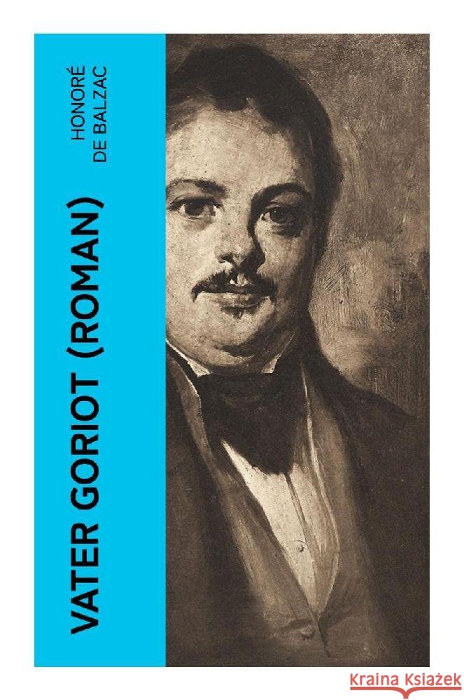 Vater Goriot (Roman) Balzac, Honoré de 9788027347186 e-artnow