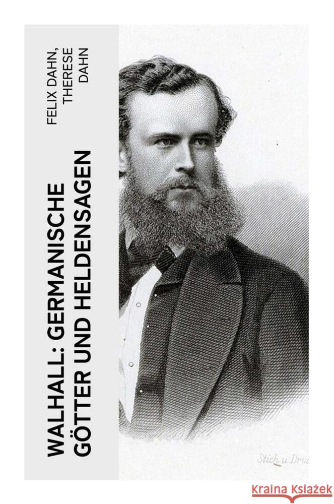 Walhall: Germanische Götter und Heldensagen Dahn, Felix, Dahn, Therese 9788027347285