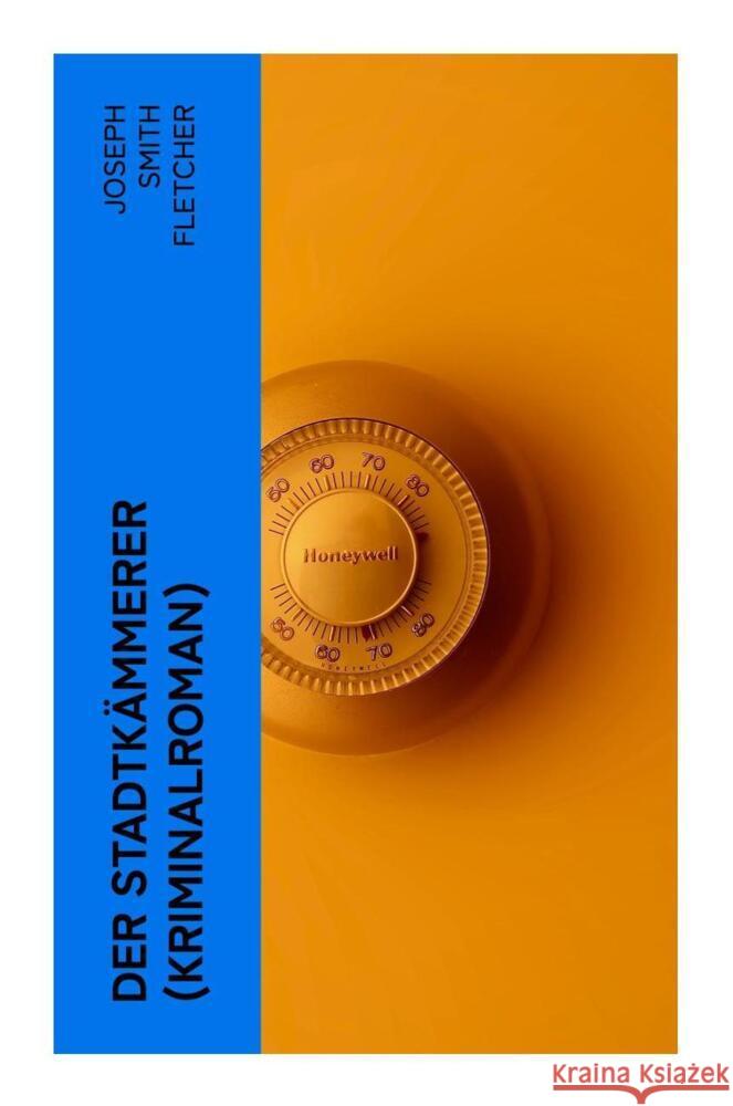 Der Stadtkämmerer (Kriminalroman) Fletcher, Joseph Smith 9788027347308