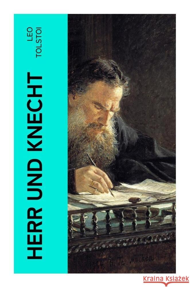 Herr und Knecht Tolstoi, Leo N. 9788027347810 e-artnow