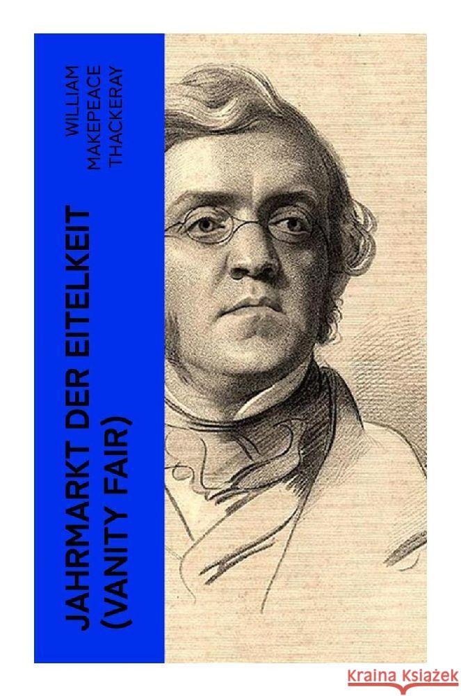 Jahrmarkt der Eitelkeit (Vanity Fair) Thackeray, William Makepeace 9788027348114 e-artnow