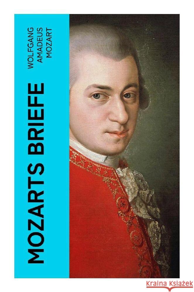 Mozarts Briefe Mozart, Wolfgang Amadeus 9788027348121