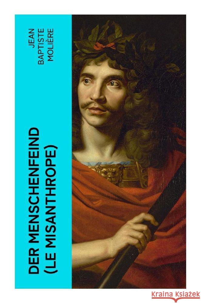 Der Menschenfeind (Le Misanthrope) Molière 9788027348305