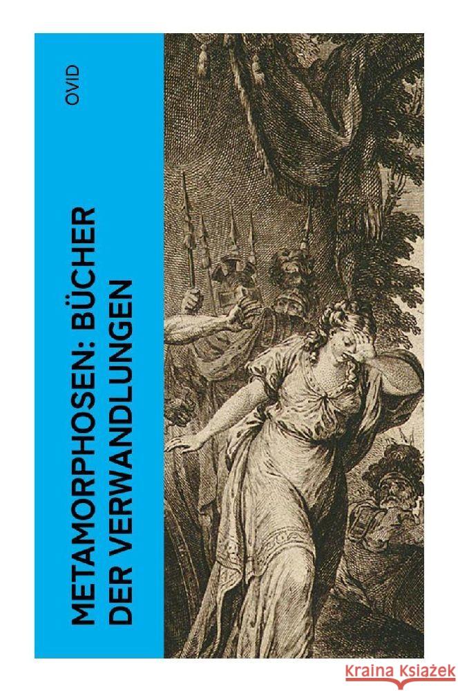 Metamorphosen: Bücher der Verwandlungen Ovid 9788027348336