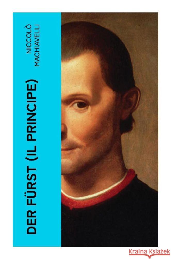 Der Fürst (Il Principe) Machiavelli, Niccolò 9788027348657