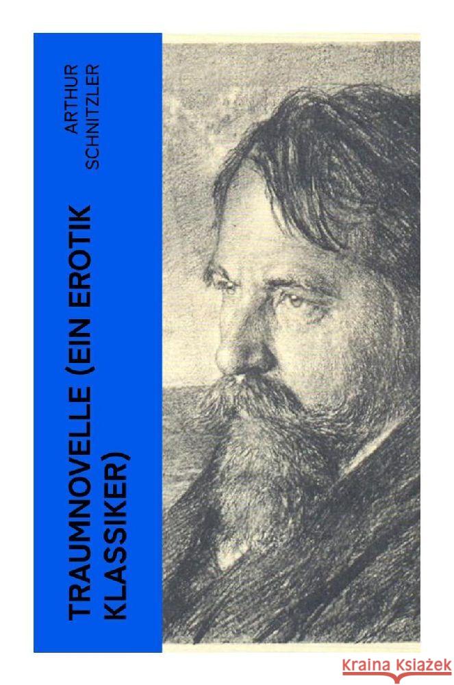 Traumnovelle (Ein Erotik Klassiker) Schnitzler, Arthur 9788027349524 e-artnow