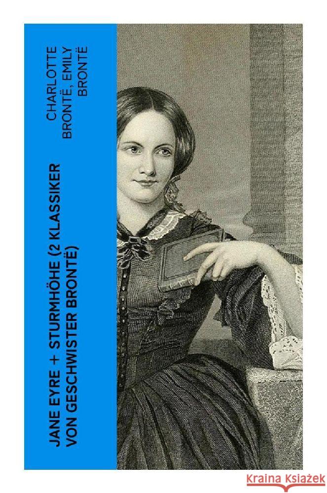 Jane Eyre + Sturmhöhe (2 Klassiker von Geschwister Brontë) Brontë, Charlotte, Brontë, Emily 9788027350001