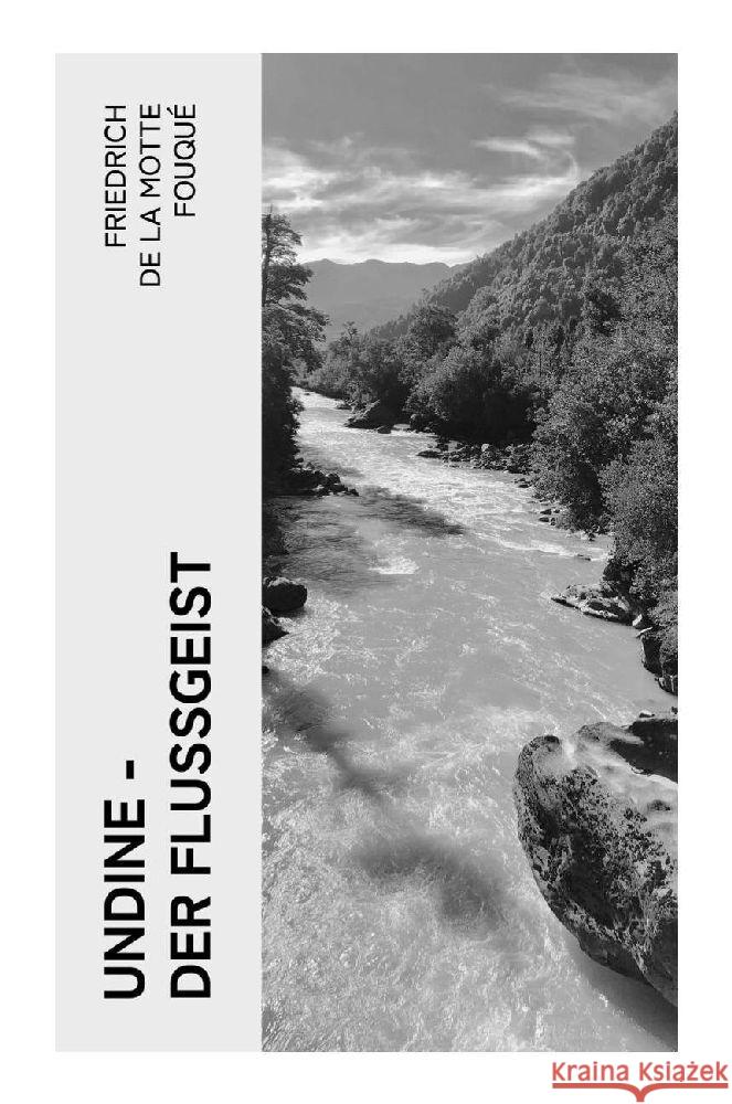 Undine - Der Flussgeist de la Fouqué, Friedrich Motte 9788027350254