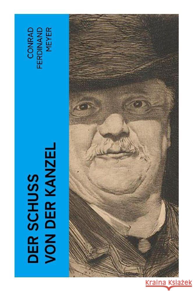 Der Schuß von der Kanzel Meyer, Conrad Ferdinand 9788027350780 e-artnow
