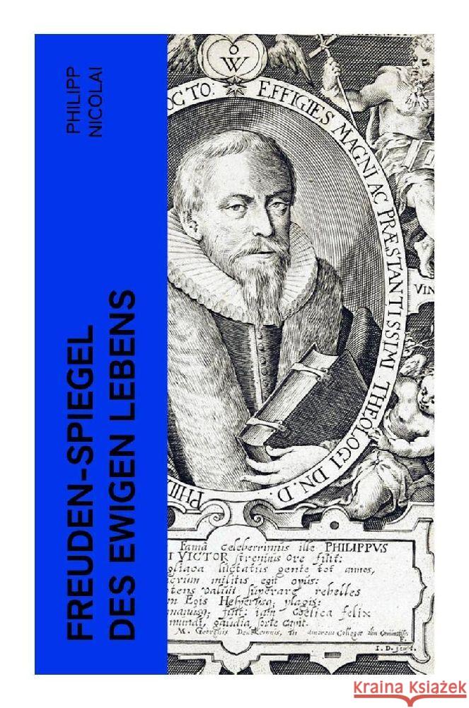 Freuden-Spiegel des ewigen Lebens Nicolai, Philipp 9788027351121