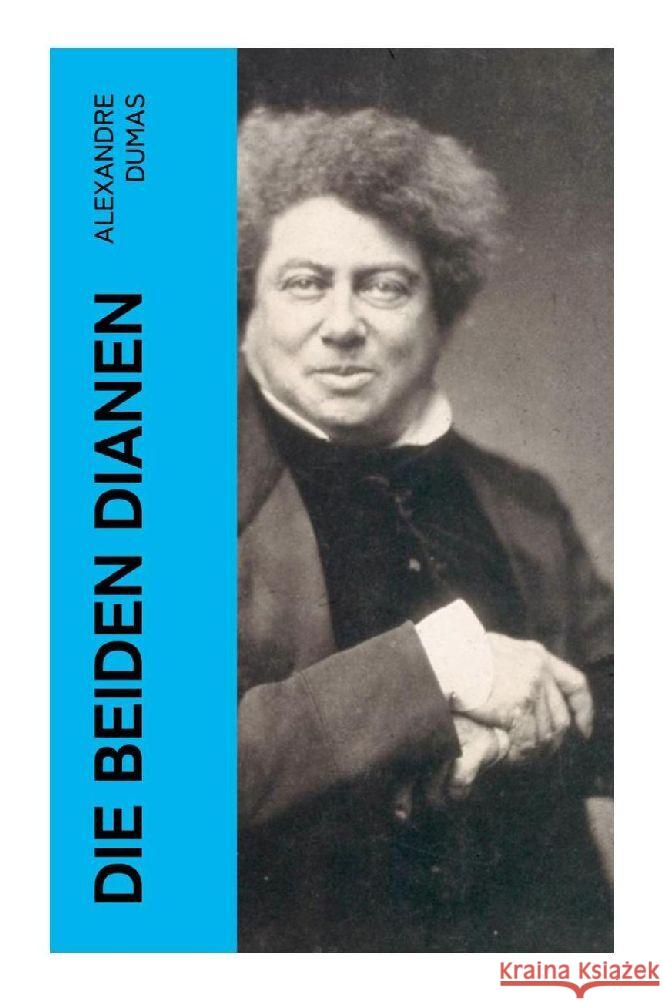 Die beiden Dianen Dumas, Alexandre 9788027351213 e-artnow