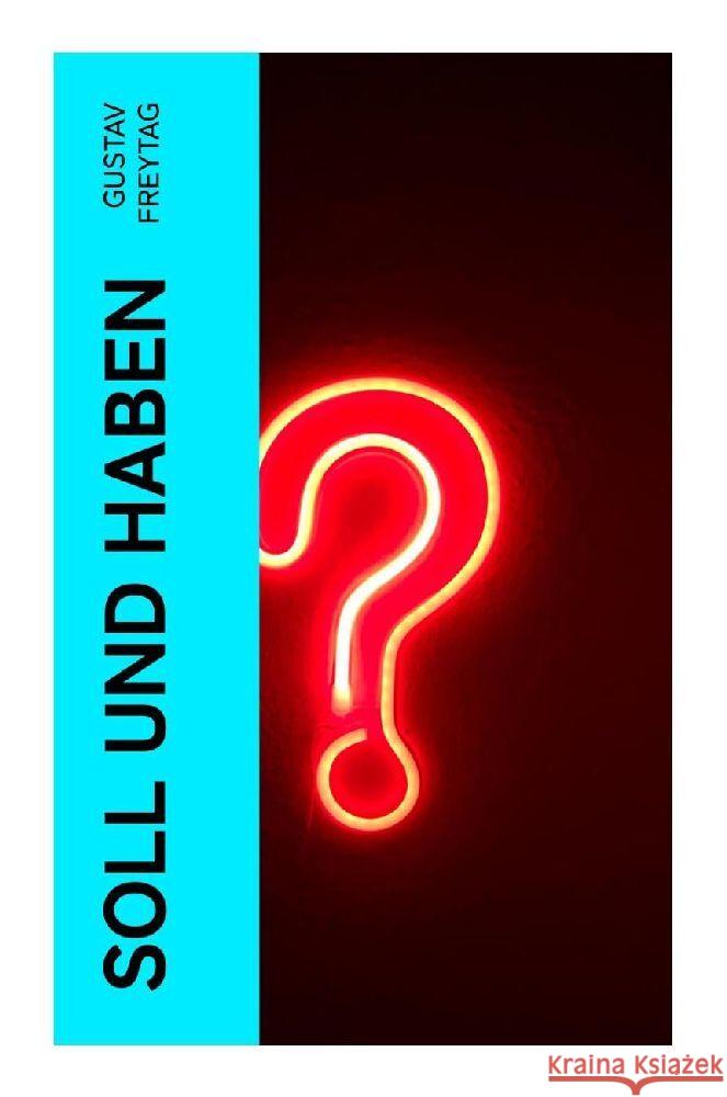 Soll und Haben Freytag, Gustav 9788027351367