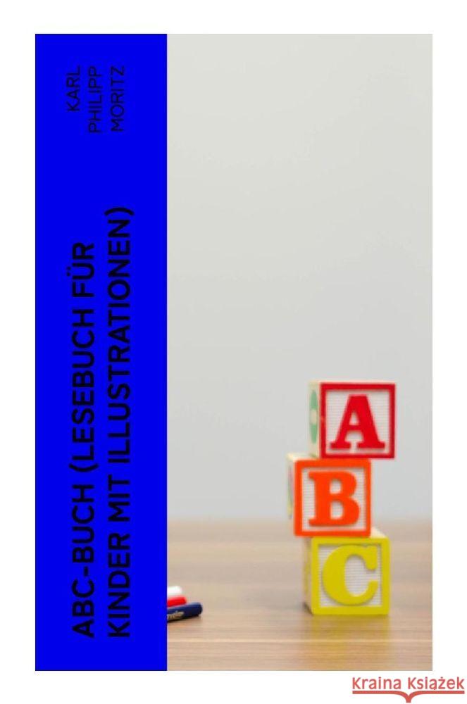 ABC-Buch (Lesebuch für Kinder mit Illustrationen) Moritz, Karl Philipp 9788027351770