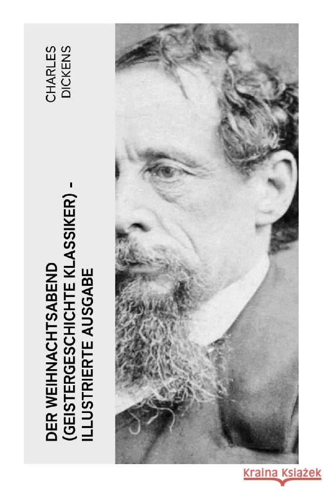 Der Weihnachtsabend (Geistergeschichte Klassiker) - Illustrierte Ausgabe Dickens, Charles 9788027352395