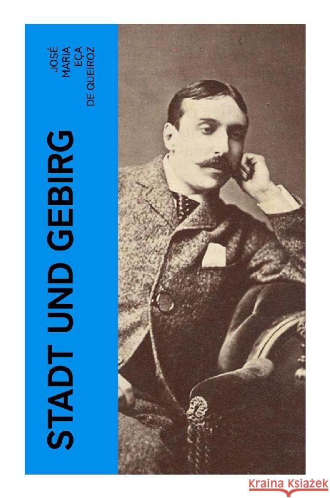 Stadt und Gebirg Queiroz, José Maria Eça de 9788027352548