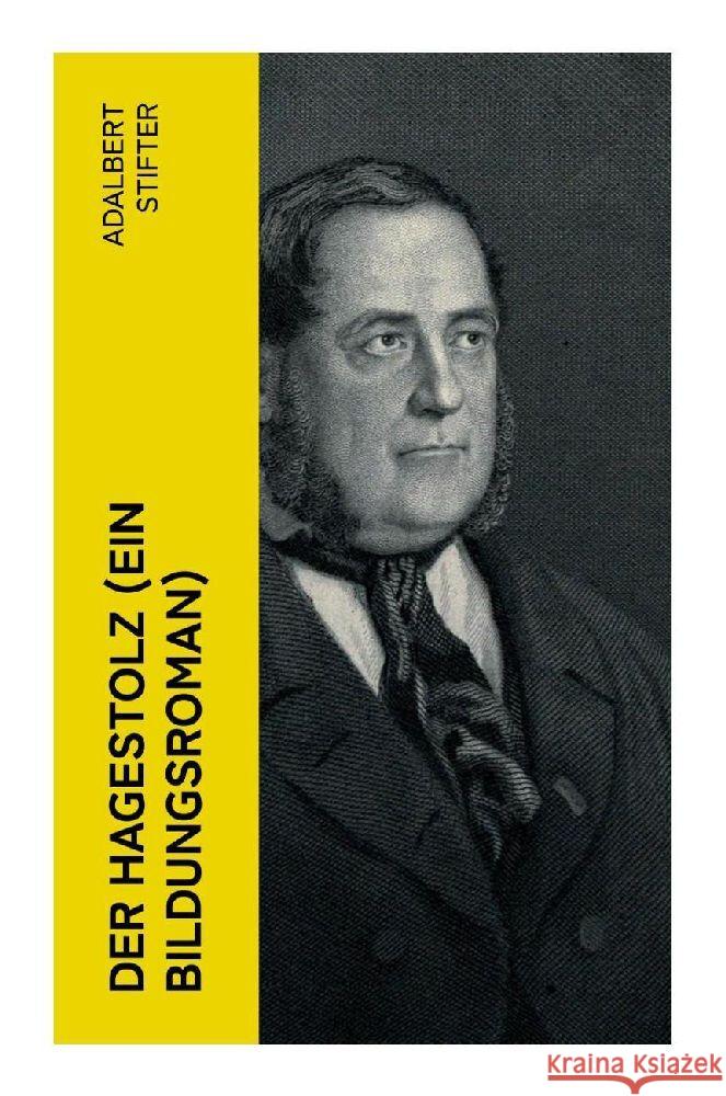 Der Hagestolz (Ein Bildungsroman) Stifter, Adalbert 9788027353316