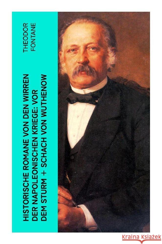 Historische Romane von den Wirren der Napoleonischen Kriege: Vor dem Sturm + Schach von Wuthenow Fontane, Theodor 9788027353637