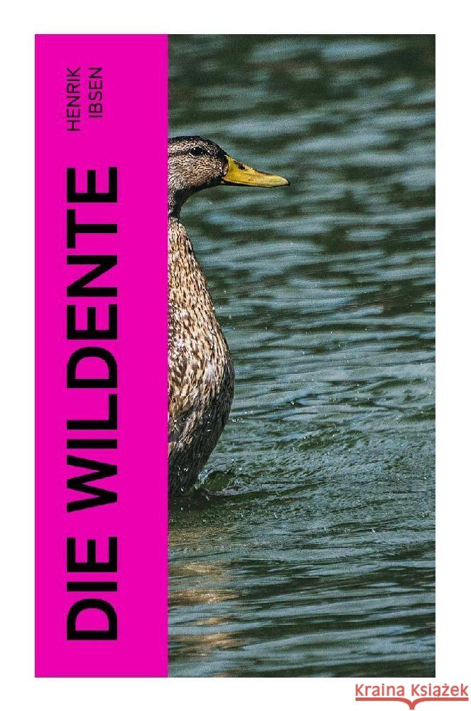 Die Wildente Ibsen, Henrik 9788027353903