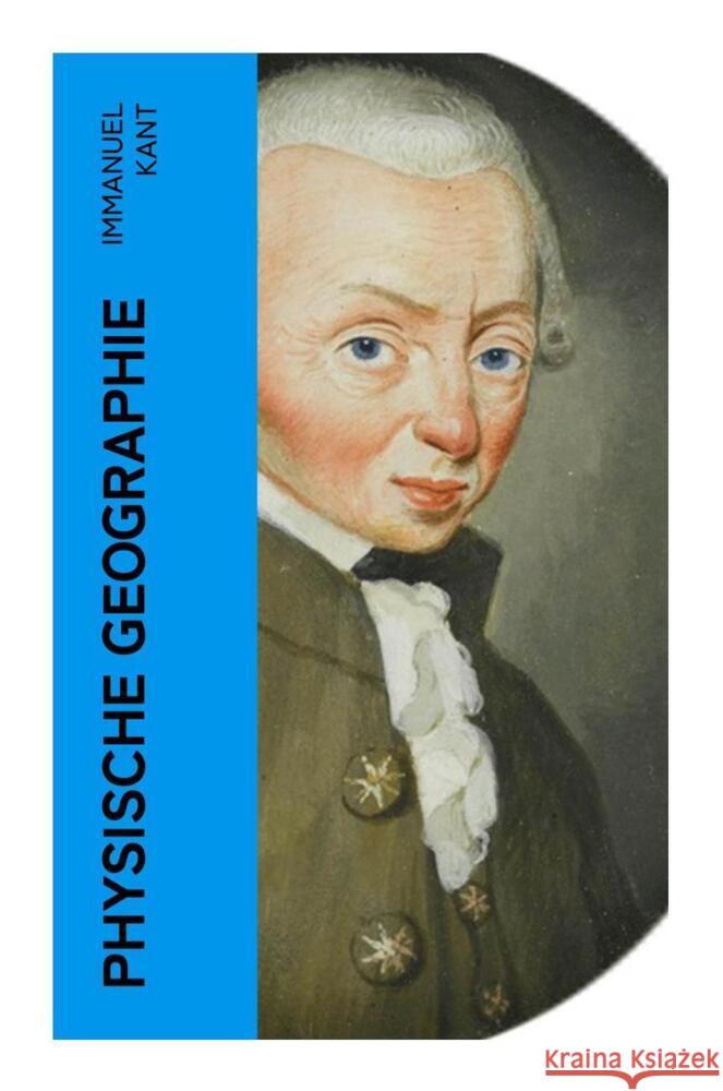 Physische Geographie Kant, Immanuel 9788027355693 e-artnow