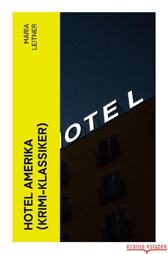 Hotel Amerika (Krimi-Klassiker) Leitner, Maria 9788027356393