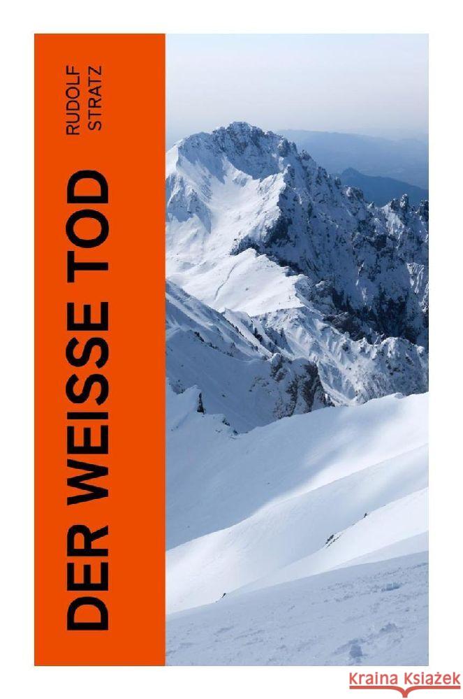 Der weiße Tod Stratz, Rudolf 9788027357567
