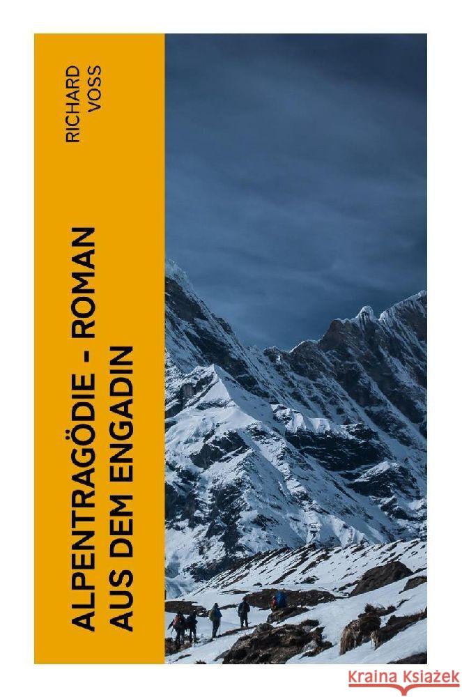 Alpentragödie - Roman aus dem Engadin Voß, Richard 9788027357833 e-artnow