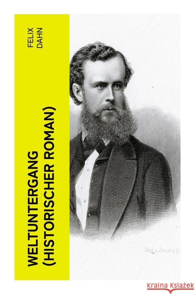Weltuntergang (Historischer Roman) Dahn, Felix 9788027357857 e-artnow