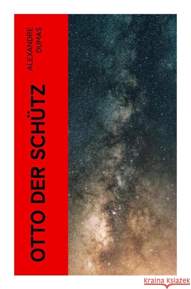 Otto der Schütz Dumas, Alexandre 9788027359721 e-artnow