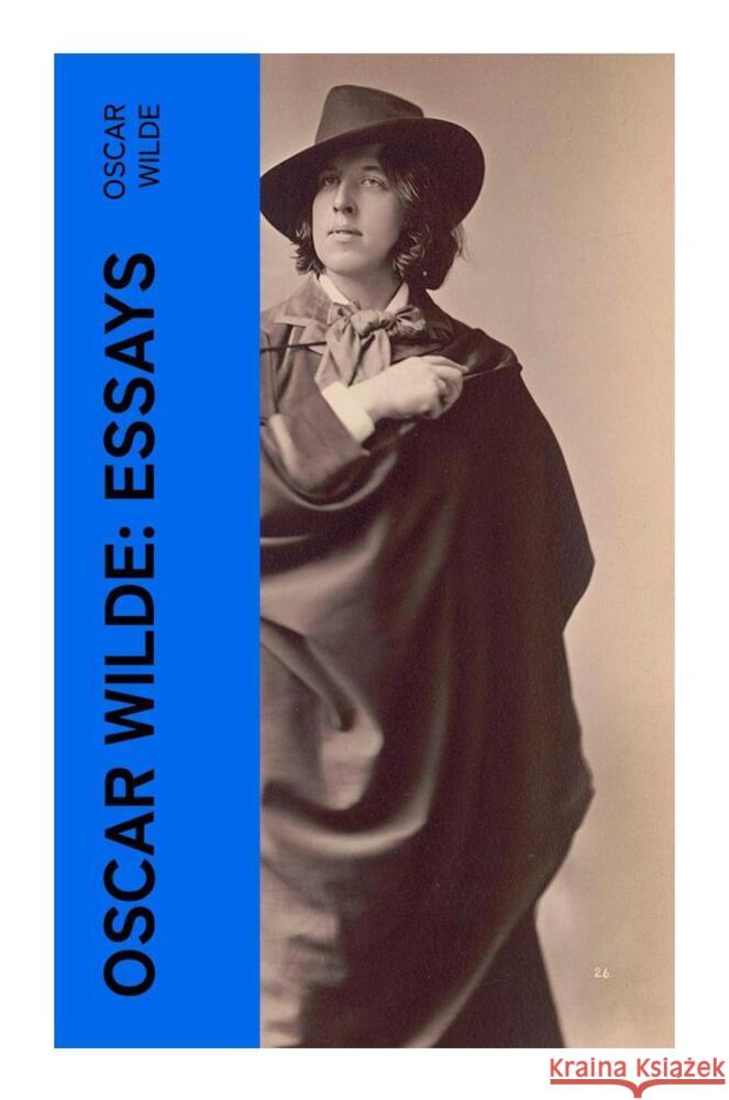 Oscar Wilde: Essays Wilde, Oscar 9788027360123 e-artnow