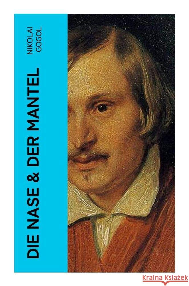 Die Nase & Der Mantel Gogol, Nikolai 9788027360475 e-artnow