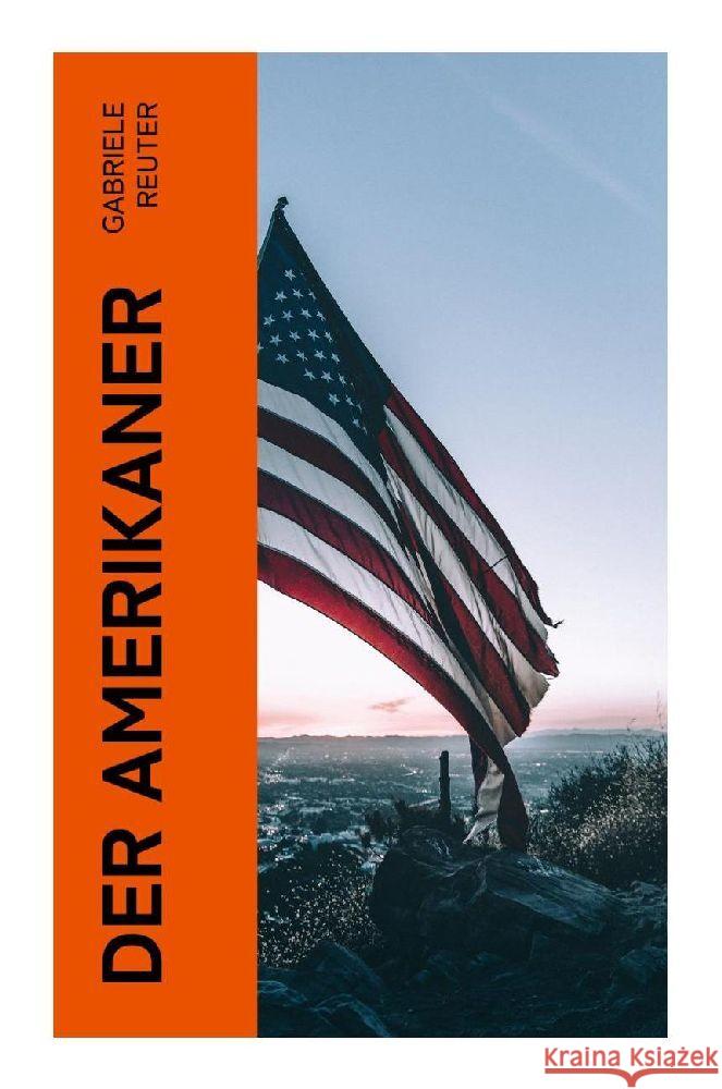 Der Amerikaner Reuter, Gabriele 9788027360611