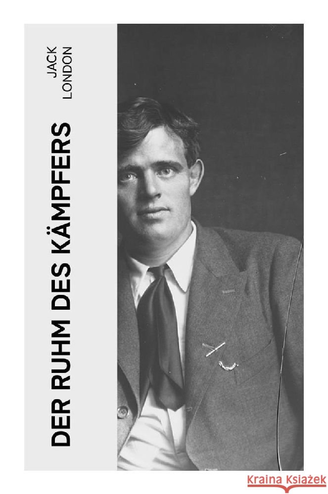 Der Ruhm des Kämpfers London, Jack 9788027360833