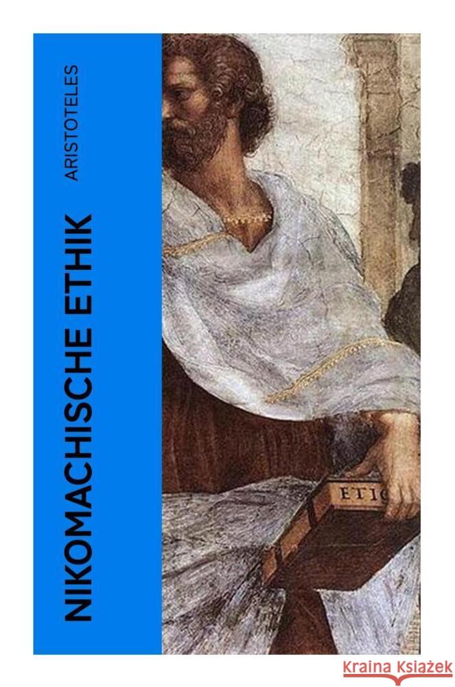 Nikomachische Ethik Aristoteles 9788027361052