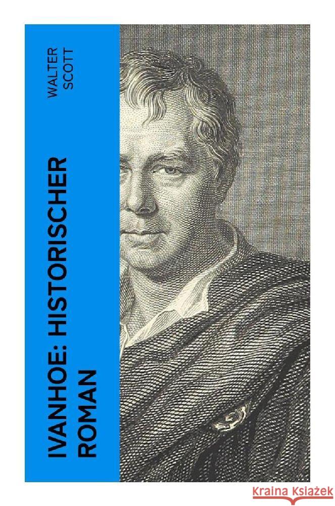 Ivanhoe: Historischer Roman Scott, Walter 9788027361199 e-artnow